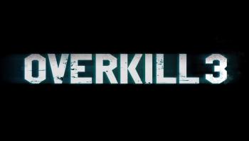 Overkill 3 Overkill 3