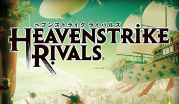 HEAVENSTRIKE RIVALS HEAVENSTRIKE RIVALS