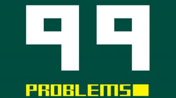 99 Problems 99 Problems