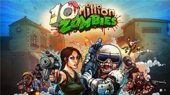 10 Million Zombies 10 Million Zombies