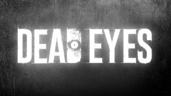 DEAD EYES DEAD EYES