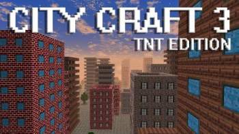 City Craft 3: TNT Edition City Craft 3: TNT Edition