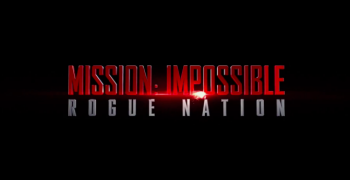Mission Impossible RogueNation Mission Impossible RogueNation