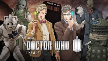 Doctor Who: Legacy Doctor Who: Legacy