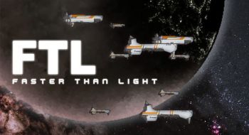 FTL: Faster Than Light FTL: Faster Than Light