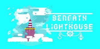 Beneath The Lighthouse Beneath The Lighthouse