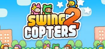 Swing Copters 2 Swing Copters 2