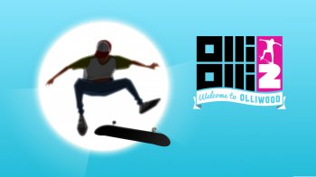 OlliOlli2: Welcome to Olliwood OlliOlli2: Welcome to Olliwood
