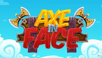 Axe in Face 2 Axe in Face 2