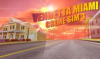 Vendetta Miami Crime Sim 3 Vendetta Miami Crime Sim 3