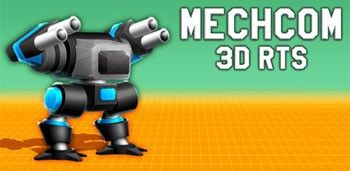 MechCom 2 - 3D RTS MechCom 2 - 3D RTS