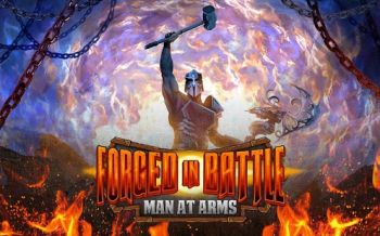 Forged in Battle: Man at Arms Forged in Battle: Man at Arms