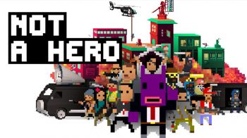 NOT A HERO NOT A HERO