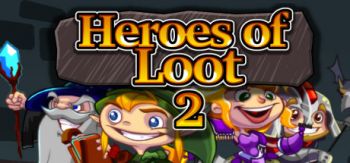 Heroes of Loot 2 Heroes of Loot 2