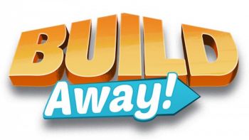 Build Away! Build Away!