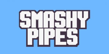 Smashy Pipes Smashy Pipes