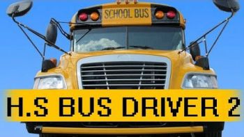 High School Bus Driver 2 High School Bus Driver 2