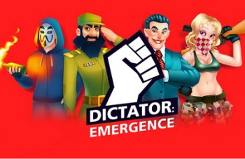 Dictator: Emergence Dictator: Emergence
