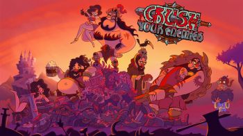Crush Your Enemies! Crush Your Enemies!