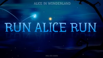 Alice in Wonderland: Run Alice Alice in Wonderland: Run Alice
