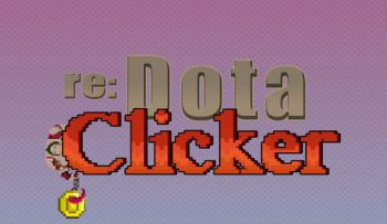 re: Dota Clicker re: Dota Clicker
