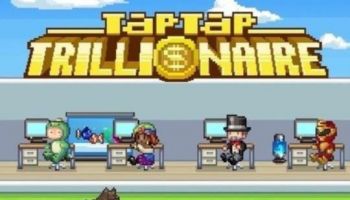 Tap Tap Trillionaire Tap Tap Trillionaire