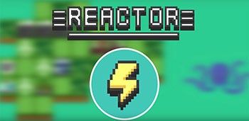 Reactor - Energy Sector Tycoon Reactor - Energy Sector Tycoon