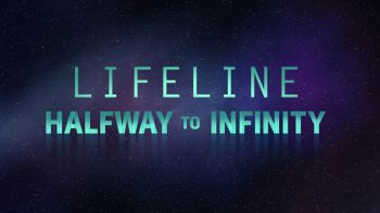 Lifeline. К бесконечности Lifeline. К бесконечности