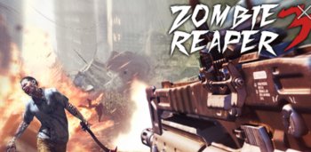 Zombie Reaper 3 Zombie Reaper 3