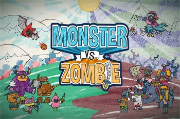 Monster VS Zombie Monster VS Zombie