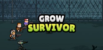 Grow Survivor - Dead Survival Grow Survivor - Dead Survival