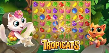 Tropicats: Play Match 3 & Build a Tropical Island Tropicats: Play Match 3 & Build a Tropical Island