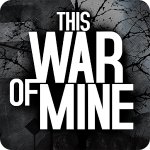 This War of Mine This War of Mine